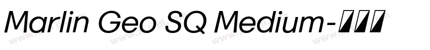 Marlin Geo SQ Medium字体转换